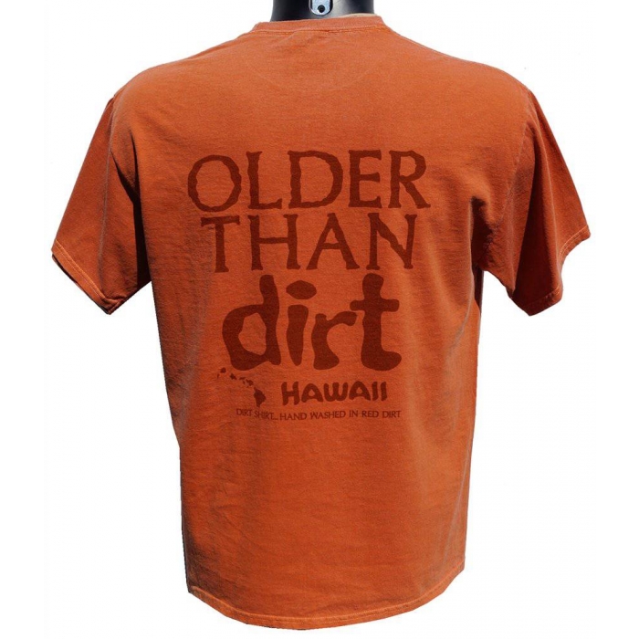 T-Shirt hawaien ... Oldert Than Dirt